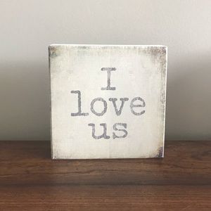 “I love us” Desk Dresser Stand Up Sign